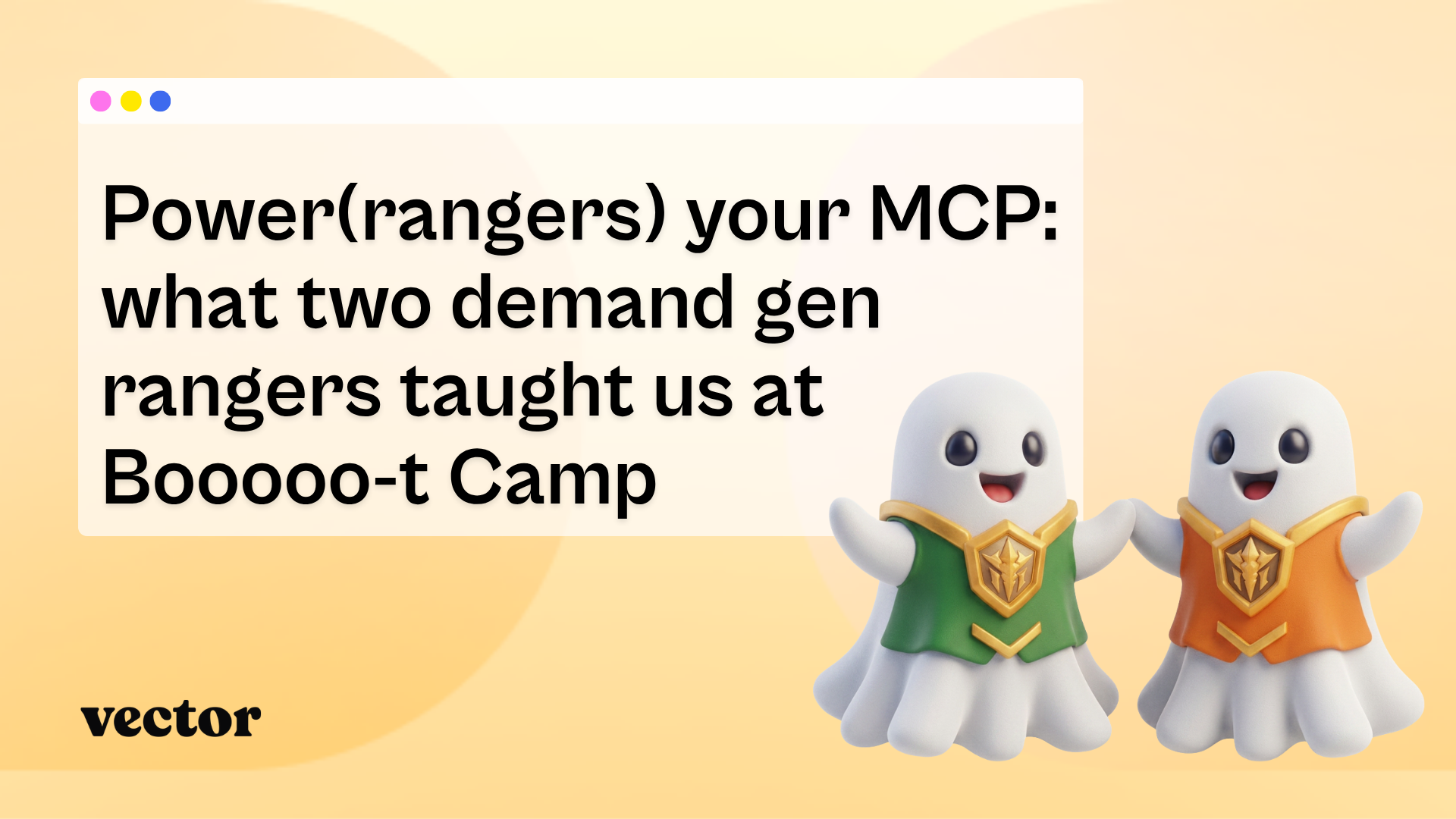 Power(rangers) your MCP: what two demand gen rangers taught us at Booooo-t Camp