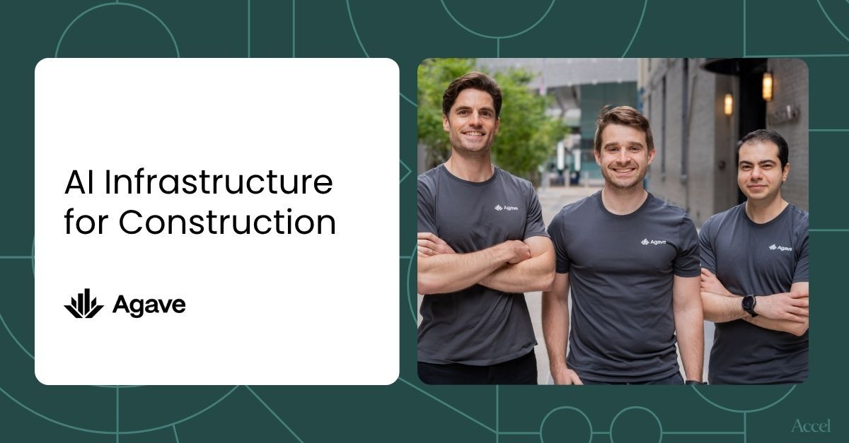 Leading Agave's Series A: AI Infrastructure for the Construction Industry