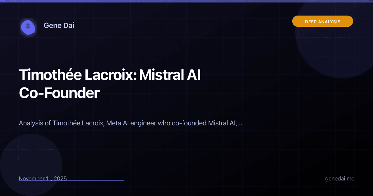 Timothée Lacroix: Mistral AI Co-Founder