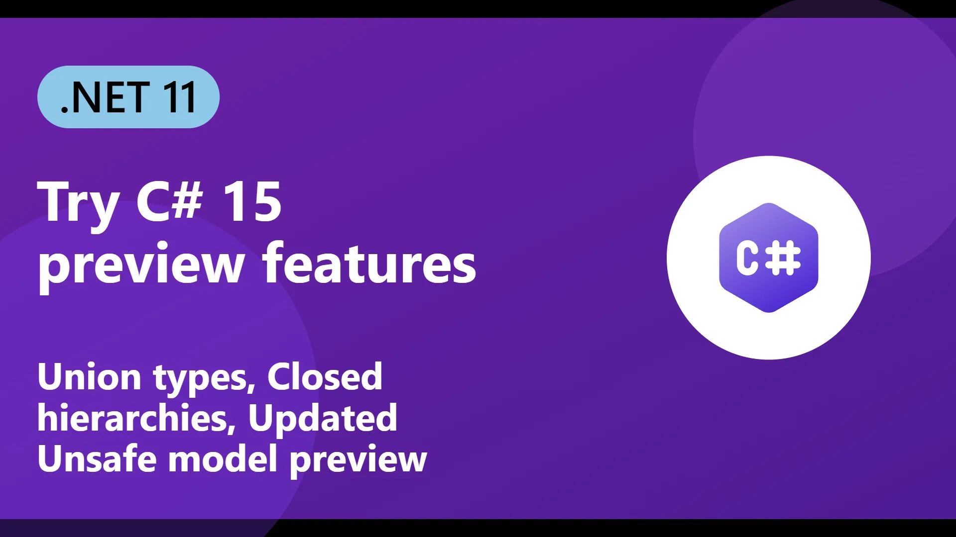 Explore new features available in C# 15 preview