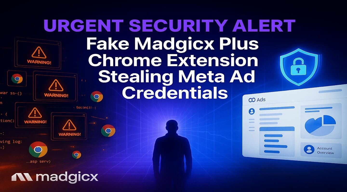 Madgicx warns of fake "Madgicx Plus" Chrome extension stealing Meta ad credentials