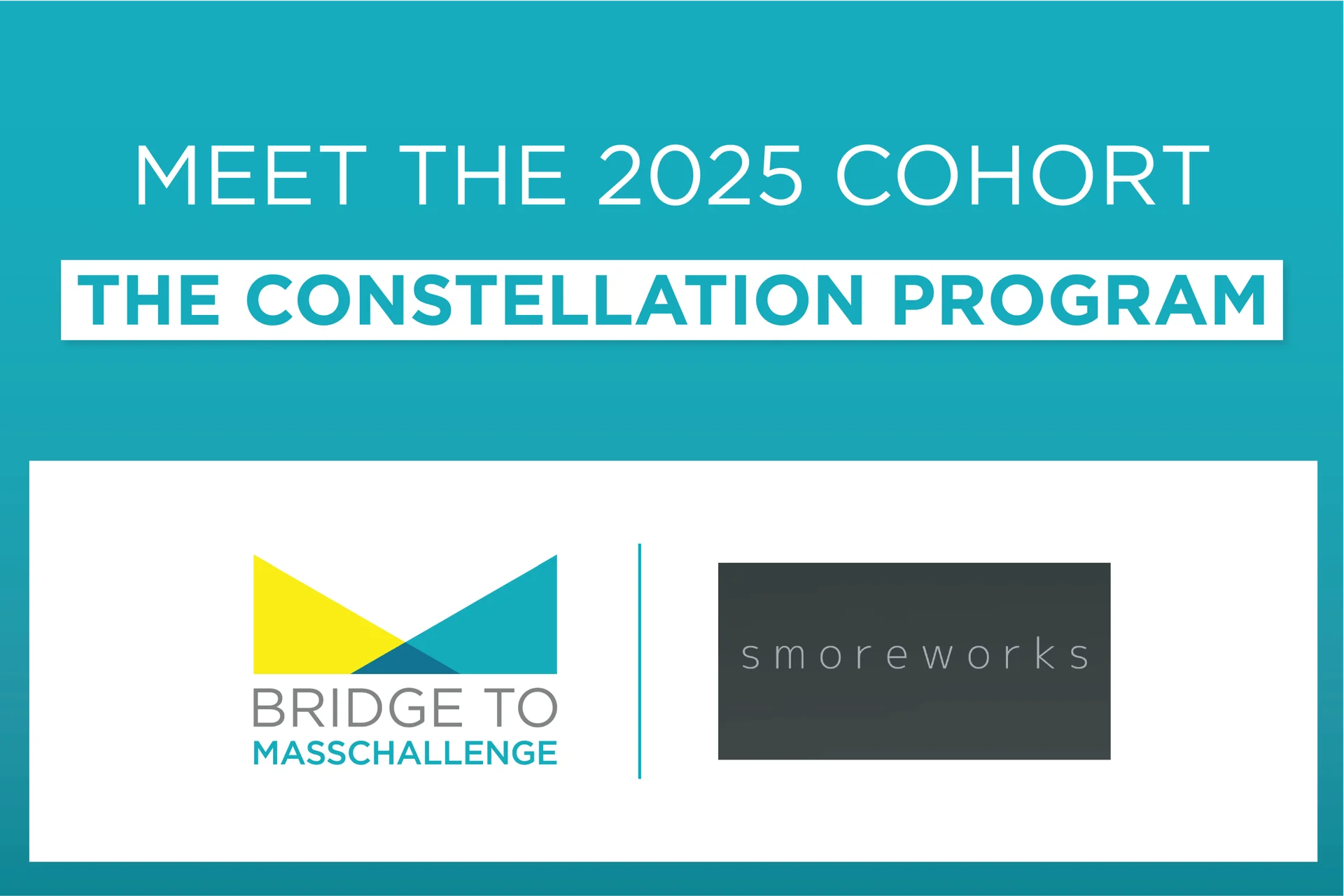 MassChallenge and Smore Works Announce Top 10 Finalists for the 2025 Constellation Program