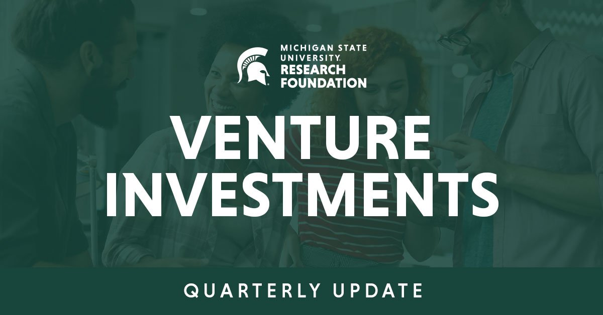 MSU Research Foundation’s Captive Venture Funds Close 23 Investments