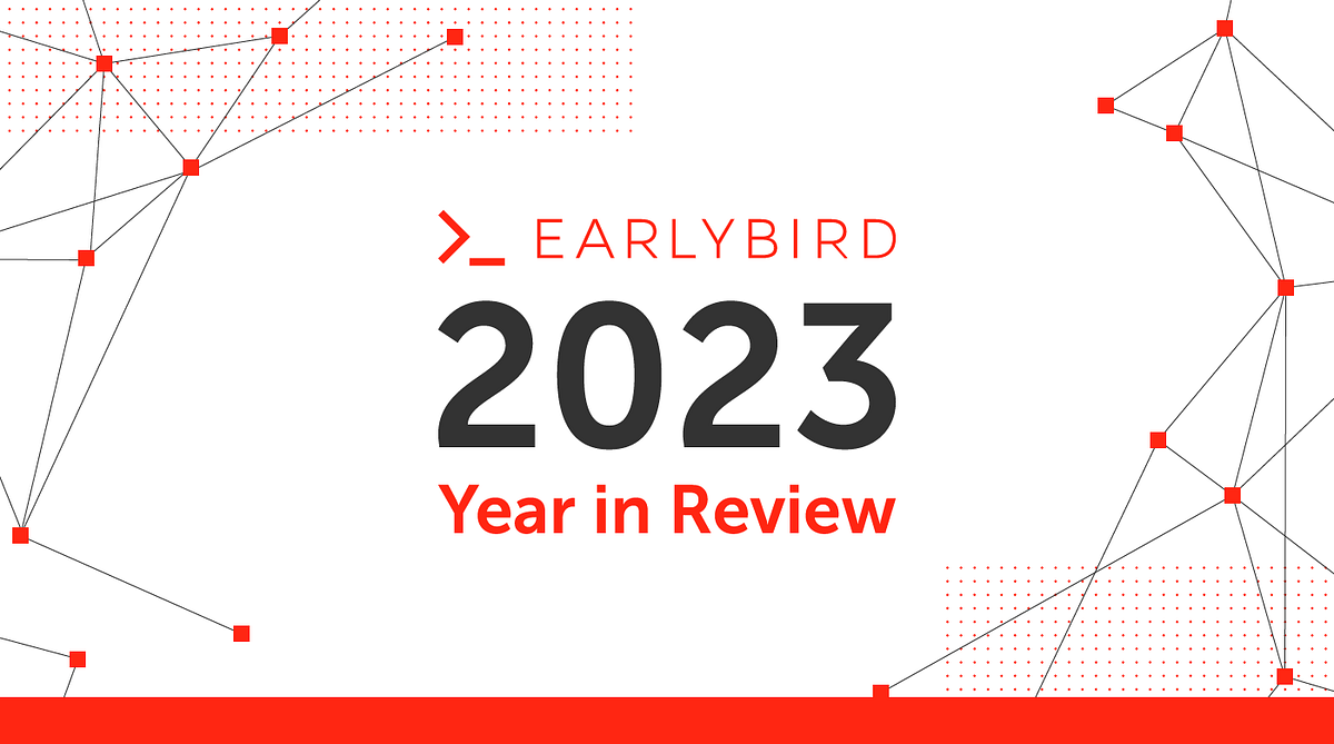 Earlybird’s Year in Review 2023