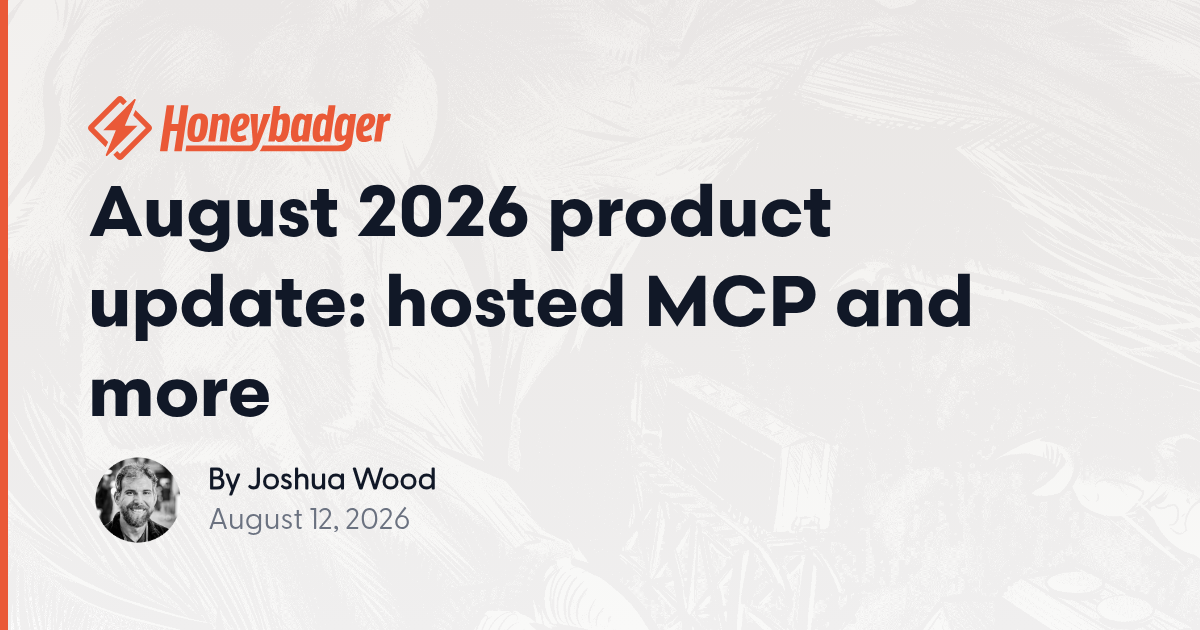 August 2026 product update: hosted MCP and more