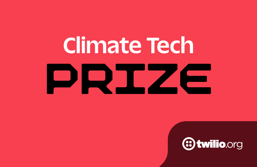 Announcing the Winners of the Twilio.org Climate Tech Prize