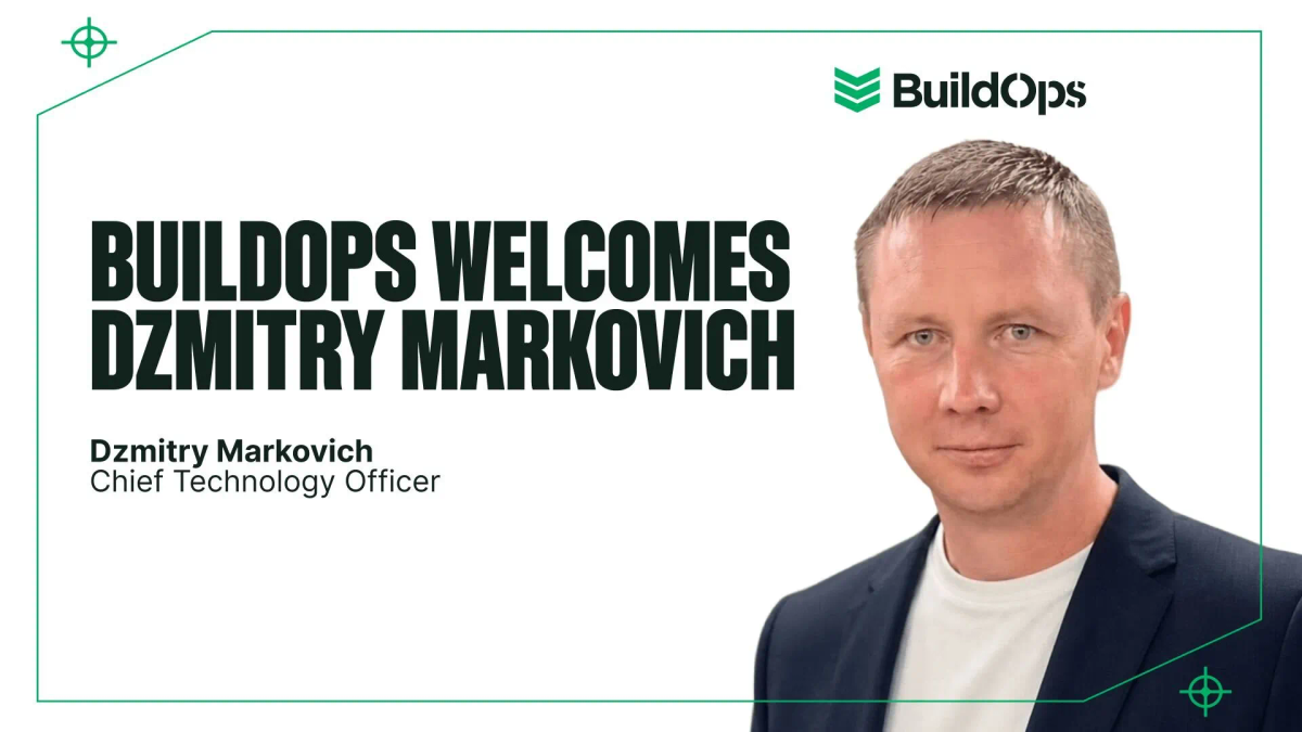 BuildOps Names Dzmitry Markovich CTO
