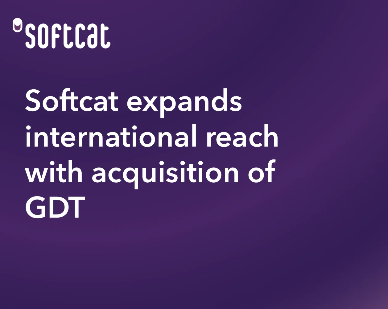 Softcat expands international reach with acquisition of GDT