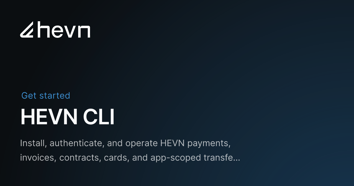 HEVN Docs: HEVN CLI for AI agents and automation