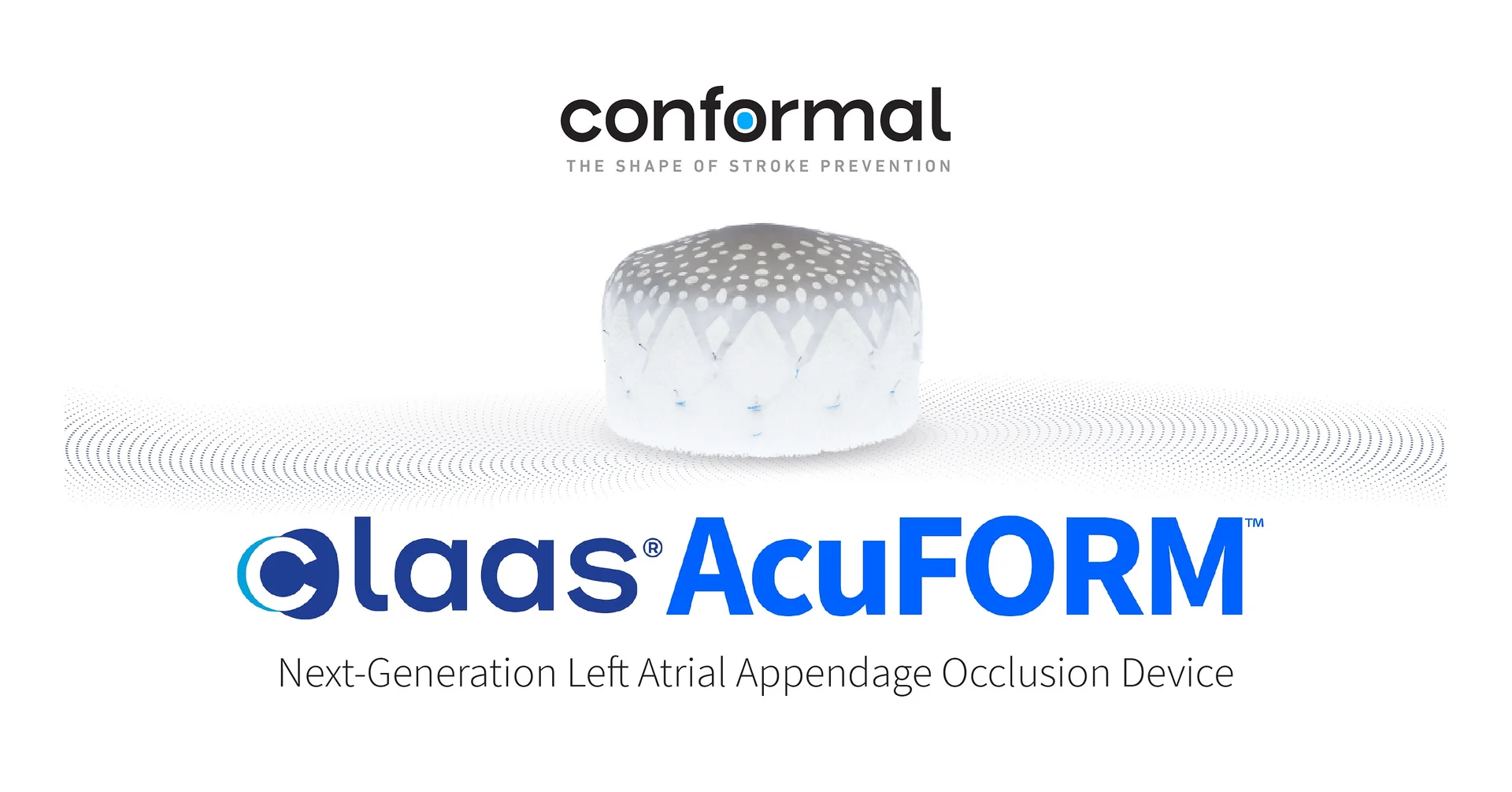 Conformal Medical Closes $32 Million Series D Extension to Advance its Next-Generation Left Atrial Appendage Occlusion Technology