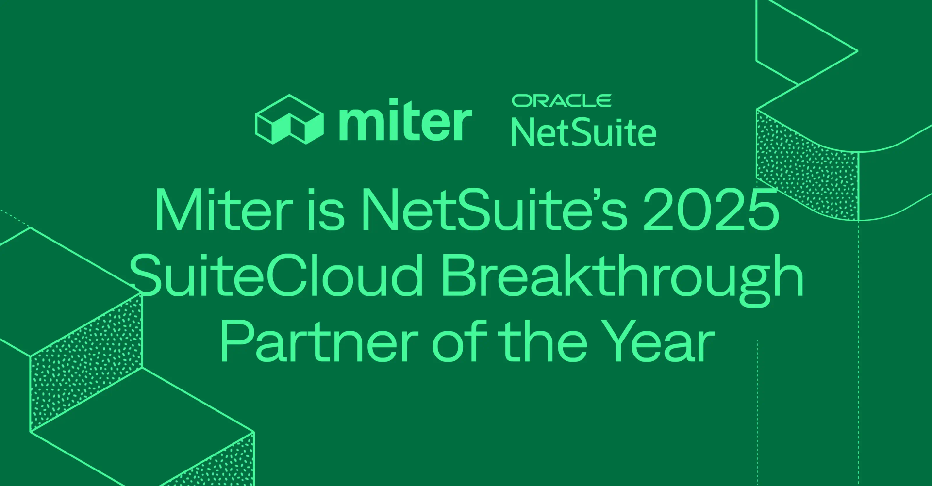 Miter Named NetSuite’s 2025 SuiteCloud Breakthrough Partner of the Year