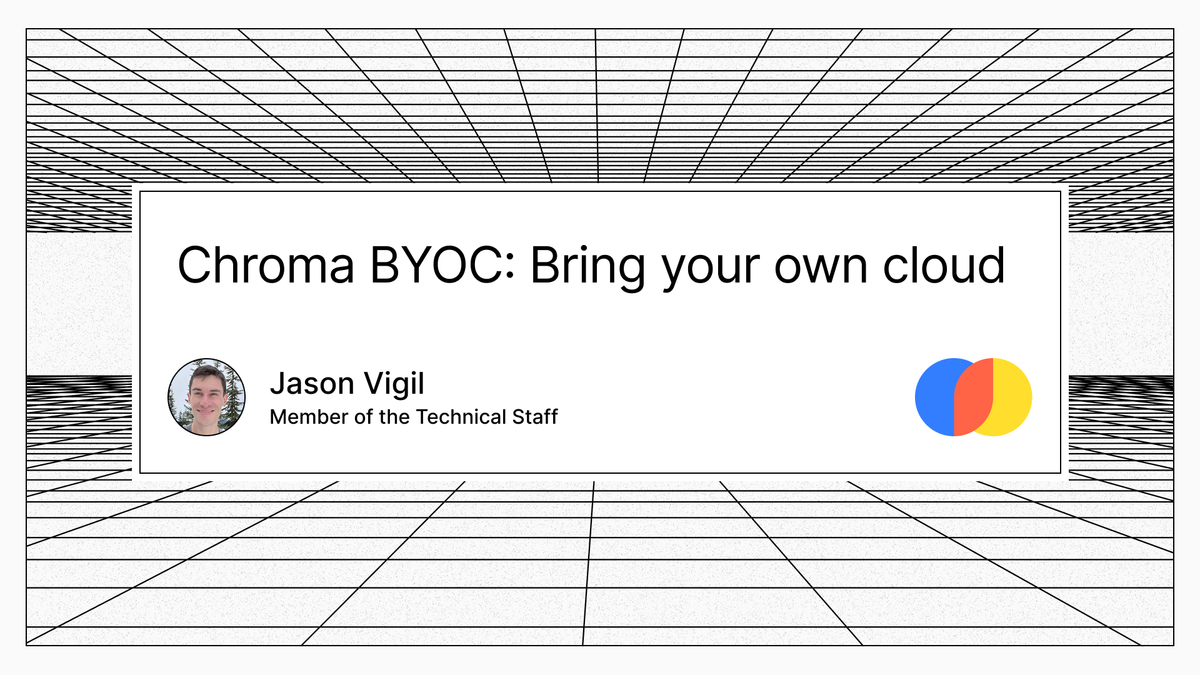 Distributed Chroma: Bring Your Own Cloud