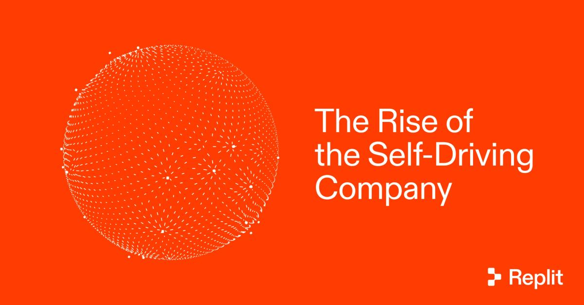 The Rise of the Self-Driving Company