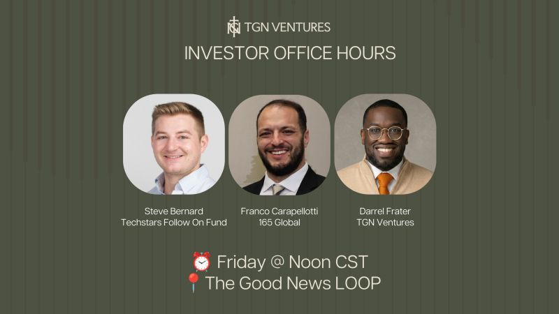 TGN Ventures Investor Office Hours with Steve Bernard and Charletta