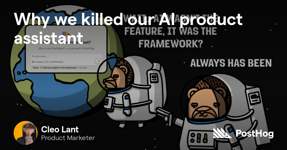 Why we killed our AI product assistant