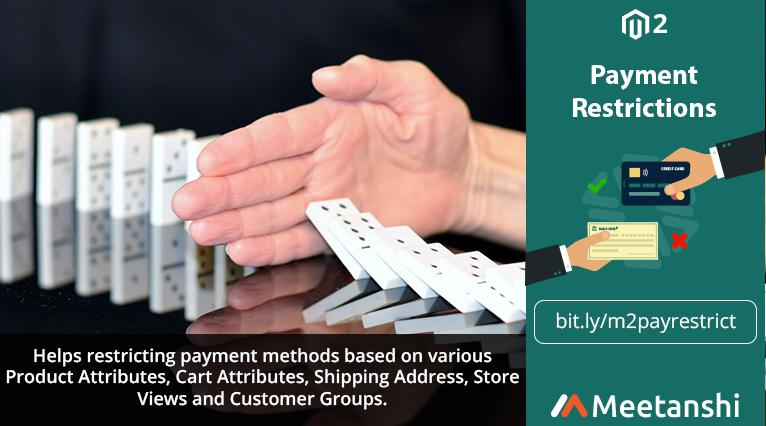 Meetanshi Introduces Magento 2 Payment Restrictions Extension for Magento 2 Store