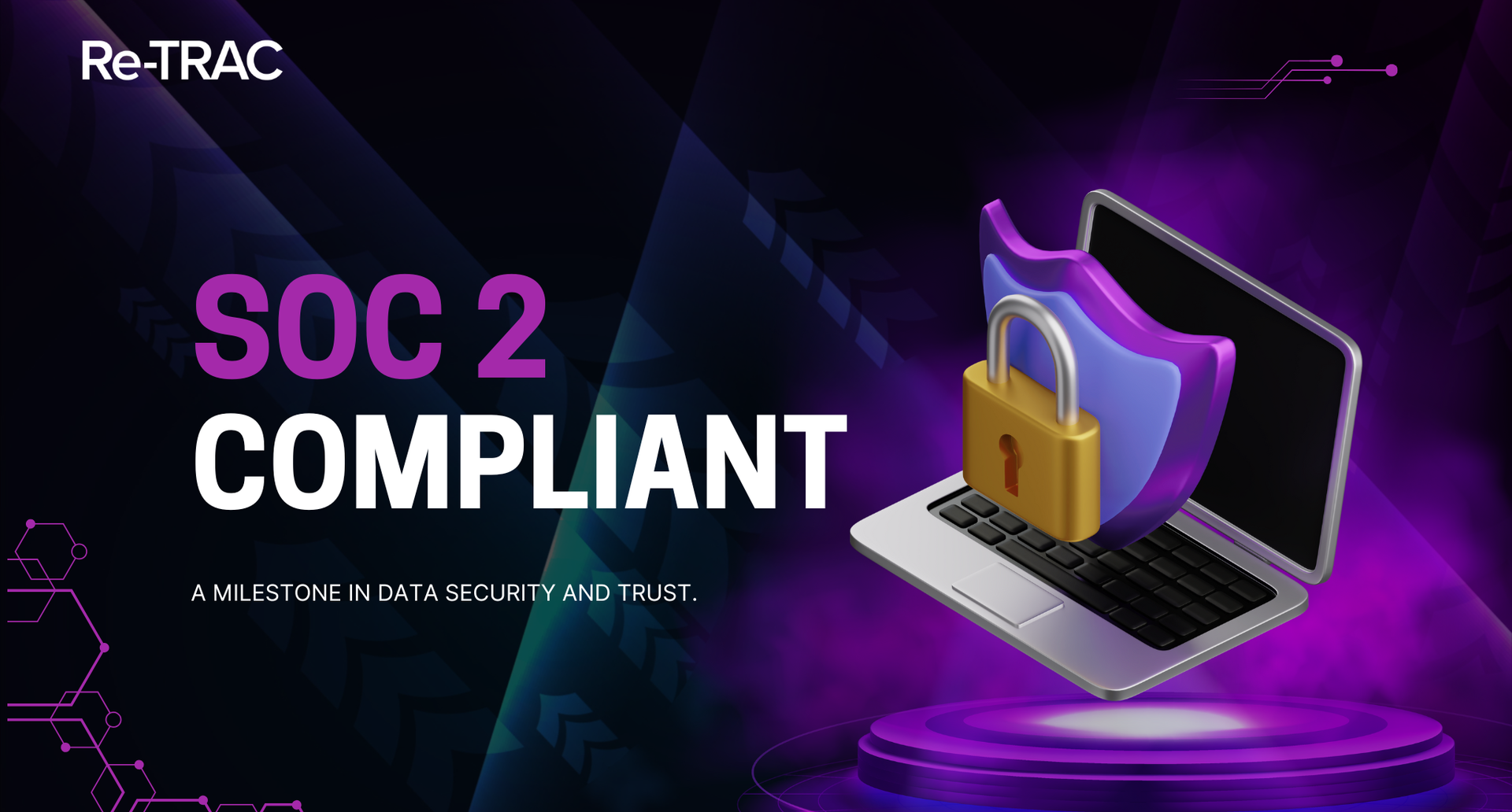 Re-TRAC Achieves SOC 2 Compliance