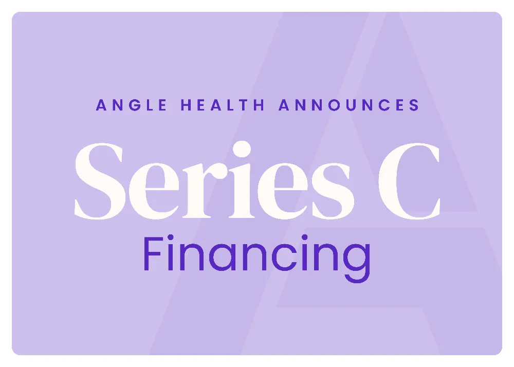 Angle Health Secures Series C Financing