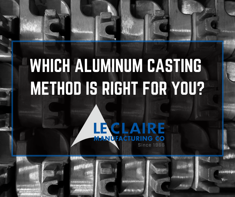Which Aluminum Casting Method Is Right For You?
