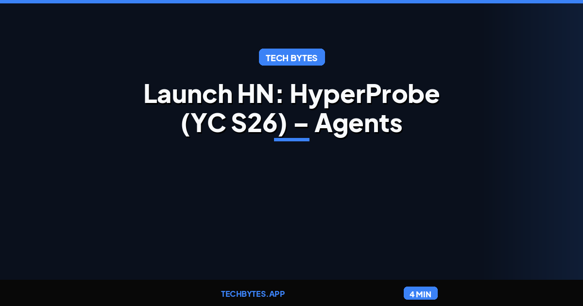 Launch HN: HyperProbe (YC S26) - Agents that do read-only debugging in prod