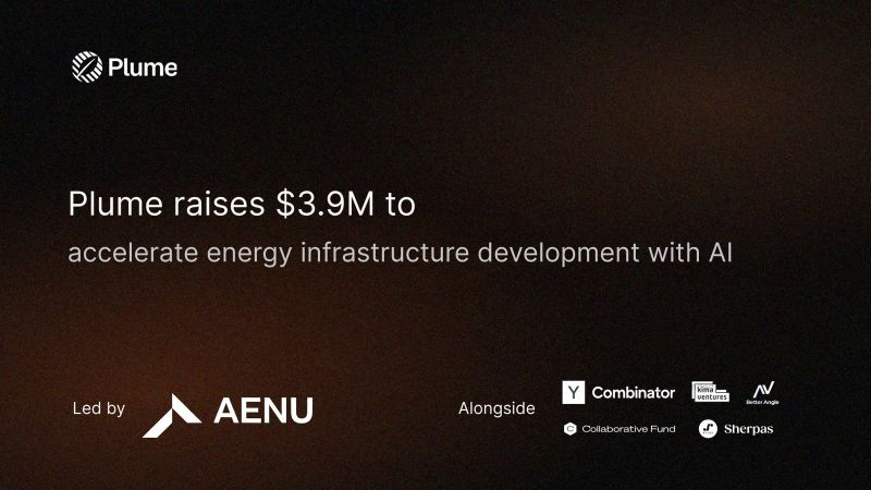 Plume Raises $3.9M to Accelerate Renewable Infrastructure Development