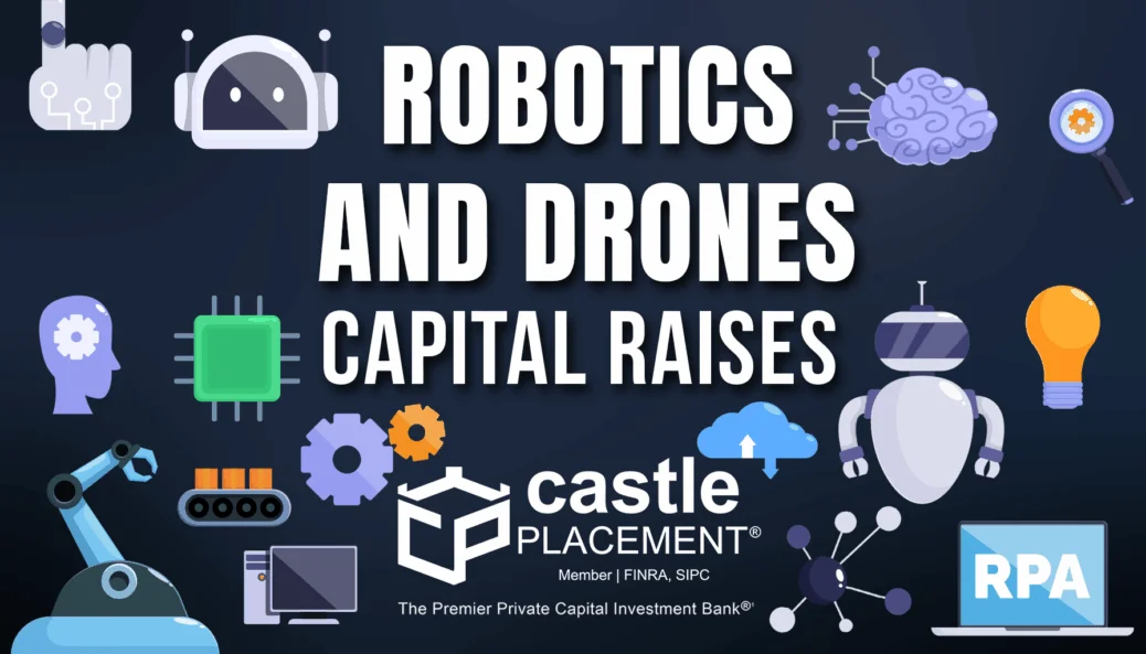 Top 10 Robotics and Drones Capital Raises and Investors in the U.S. - September 1st-15th, 2025