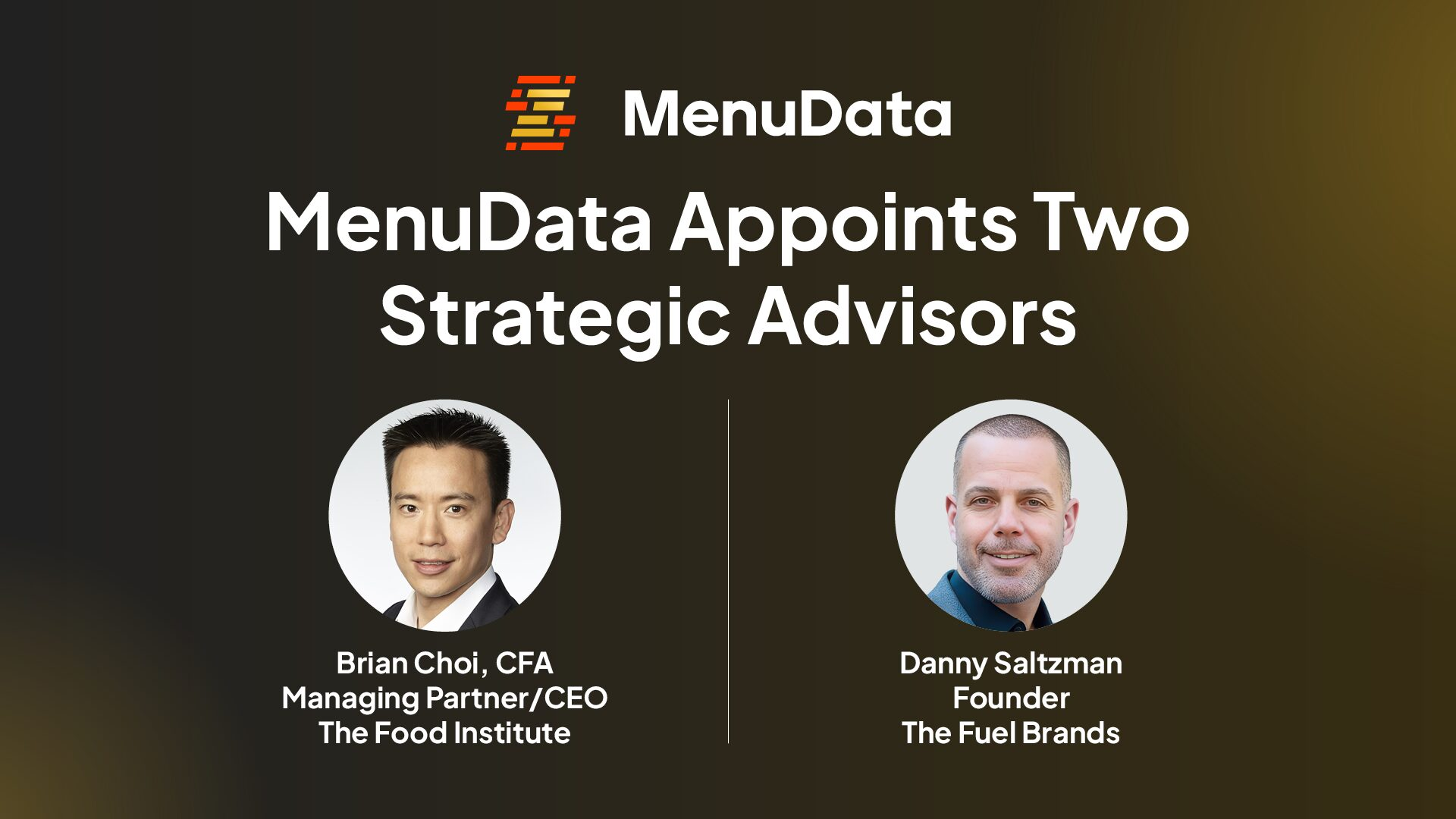 MenuData.ai Appoints Two Strategic Advisors, Brian Choi and Danny Saltzman, to Accelerate Growth in Food & Beverage Data Insights
