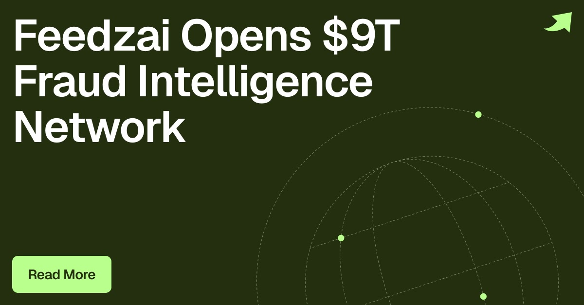 Feedzai Opens $9 Trillion Fraud Intelligence Network