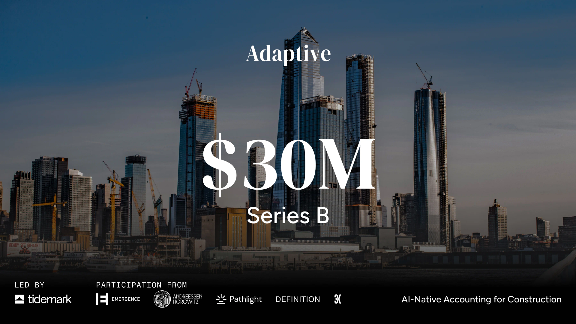Adaptive Raises $30 Million Series B Led by Tidemark to Bring Agentic Accounting to Construction