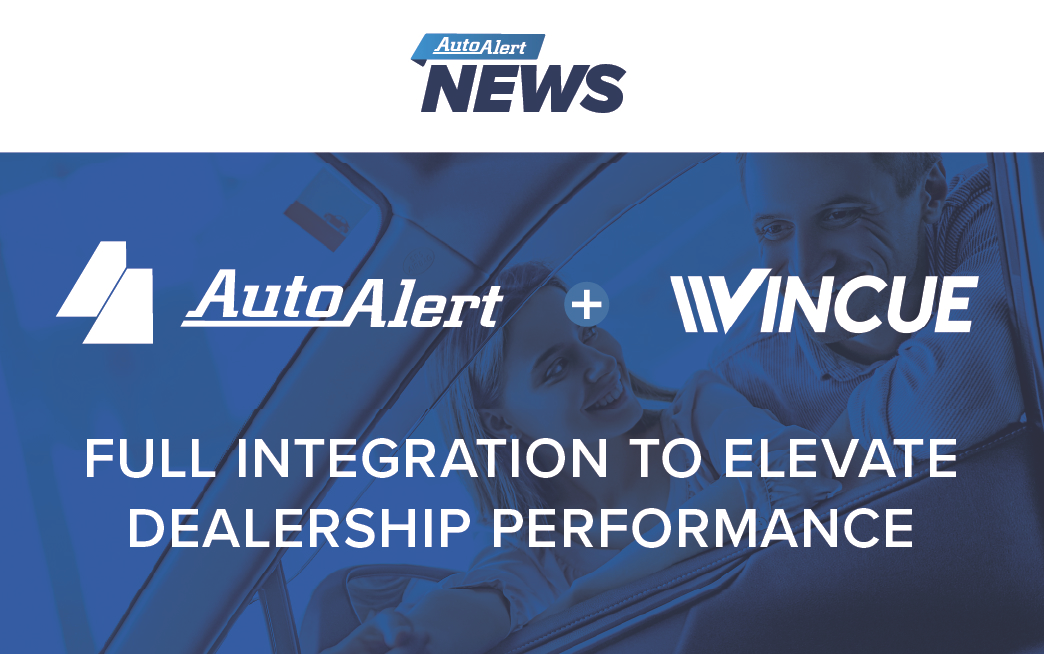 AutoAlert and VINCUE Announce Full Integration to Elevate Dealership Performance