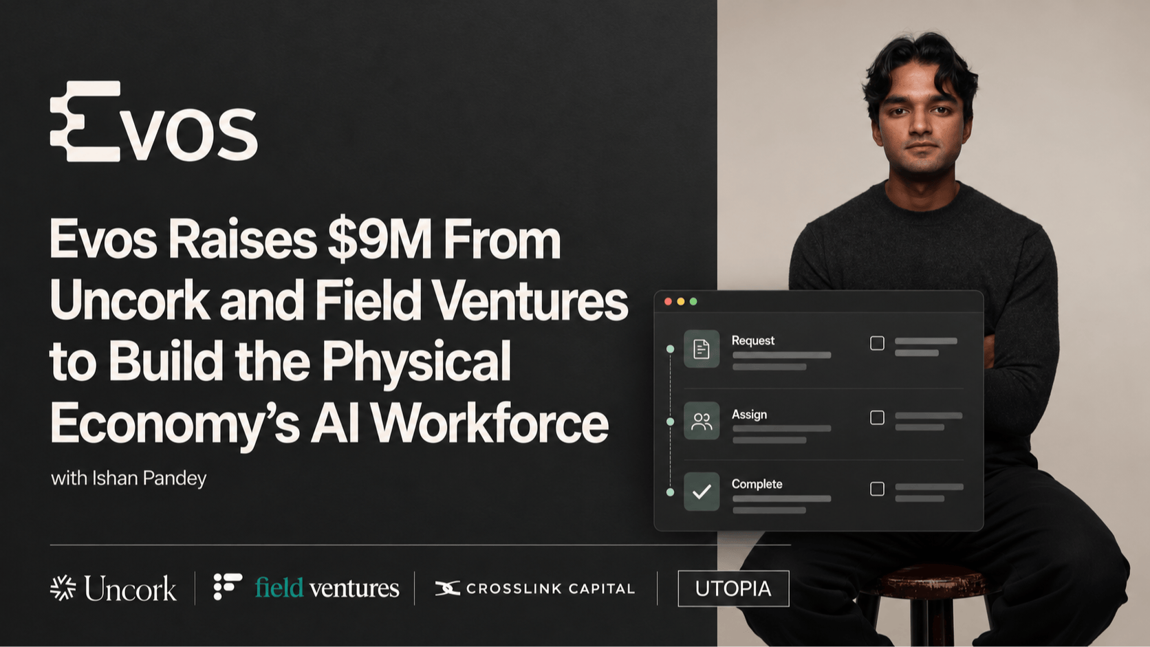 Evos Raises $9M From Uncork and Field Ventures to Build the Physical Economy's AI Workforce | HackerNoon