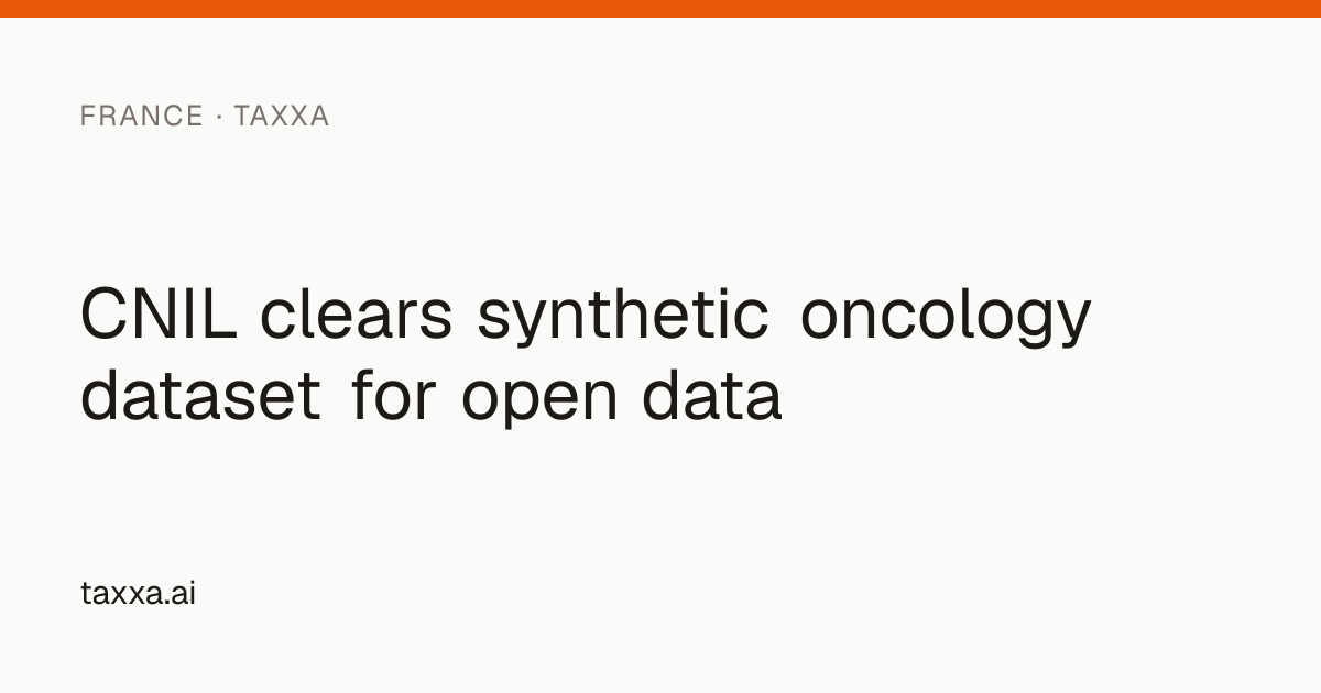 CNIL clears synthetic oncology dataset for open data