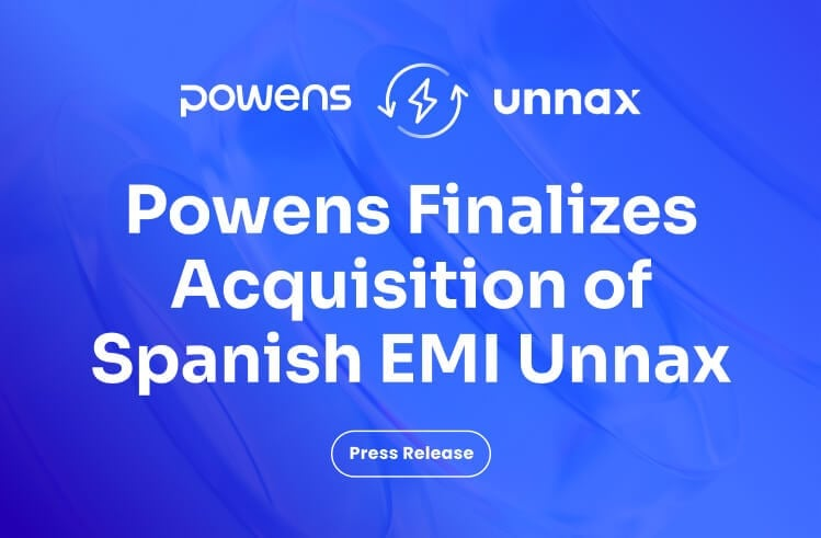 Powens Finalizes Acquisition of Spanish EMI Unnax