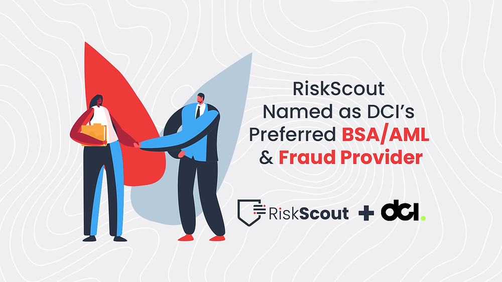 RiskScout Named as DCI’s Preferred BSA/AML & Fraud Provider