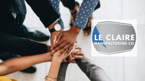 Meet the People That Make Le Claire Manufacturing Great
