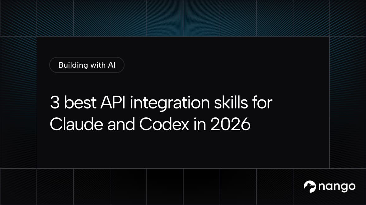 3 best API integration skills for Claude and Codex in 2026