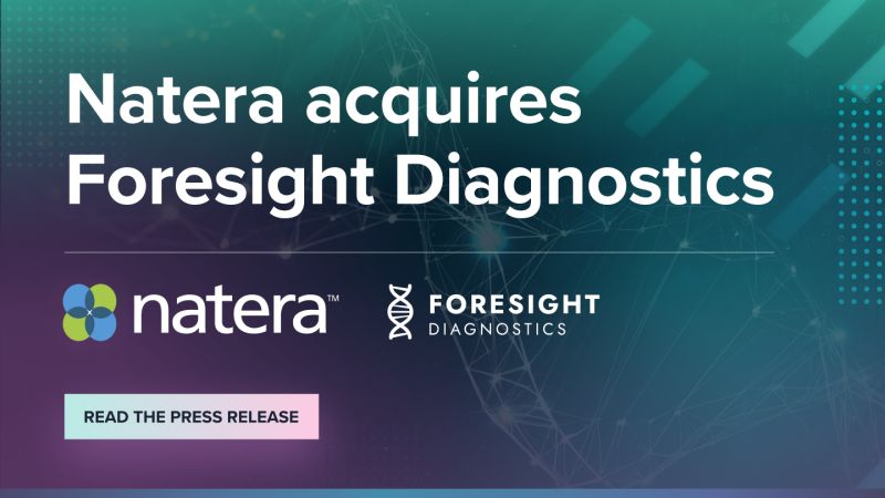 Foresight Diagnostics Joins Natera to Accelerate Cancer ...