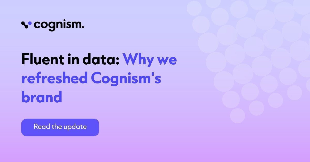 Fluent in Data: Why we refreshed Cognism's brand
