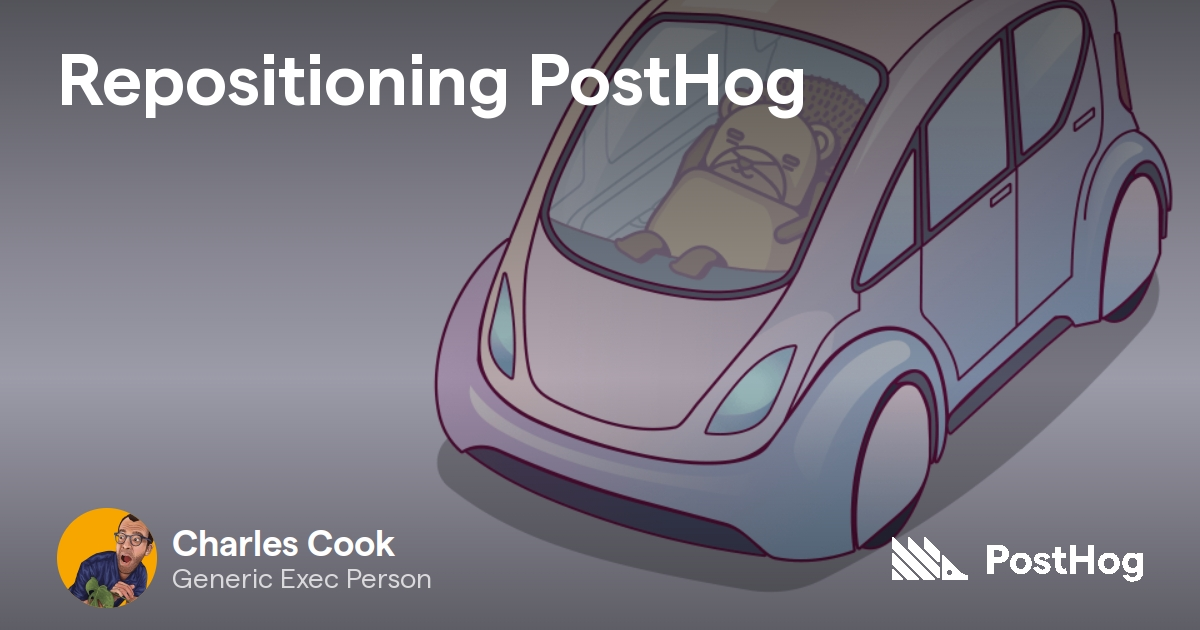 Repositioning PostHog - PostHog