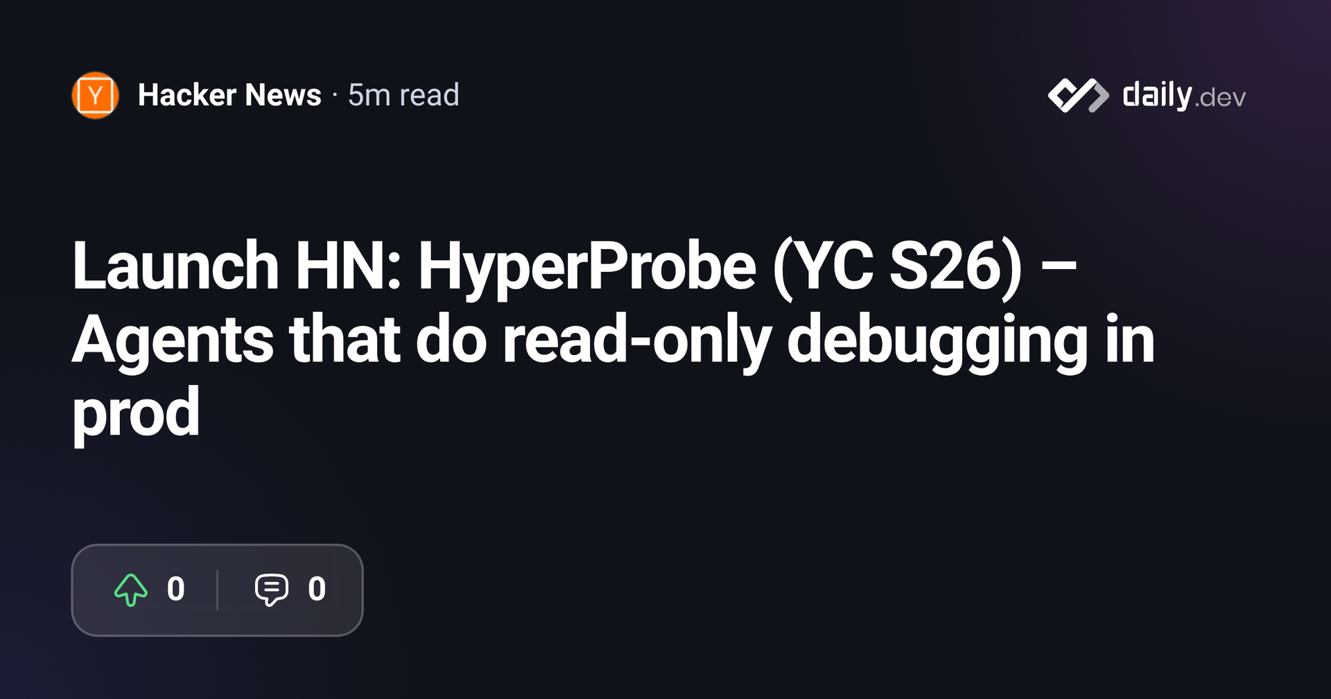 Launch HN: HyperProbe (YC S26) - Agents that do read-only debugging in prod