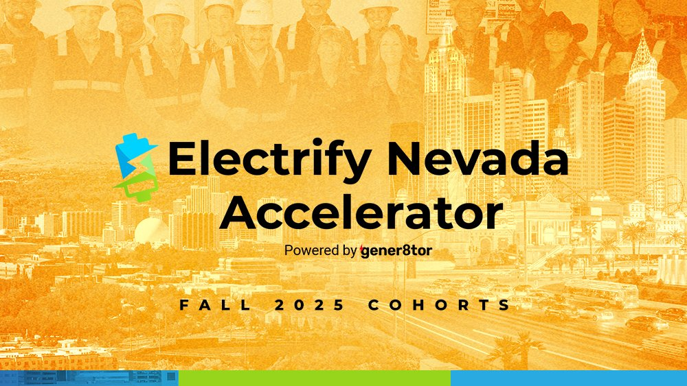 Electrify Nevada Accelerator Powered by gener8tor Announces Fall 2025 Cohorts in Reno, Las Vegas