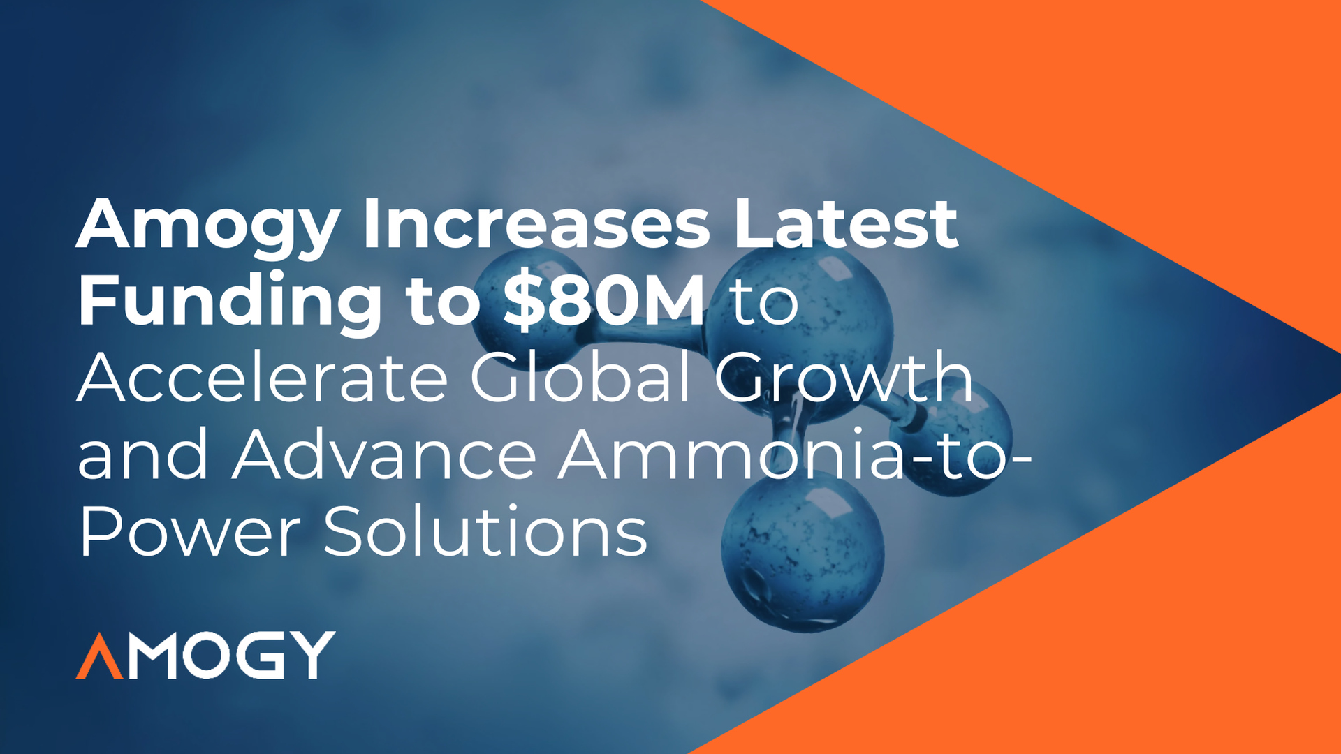 Amogy Increases Latest Funding to $80M to Accelerate Global Growth and Advance Ammonia-to-Power Solutions