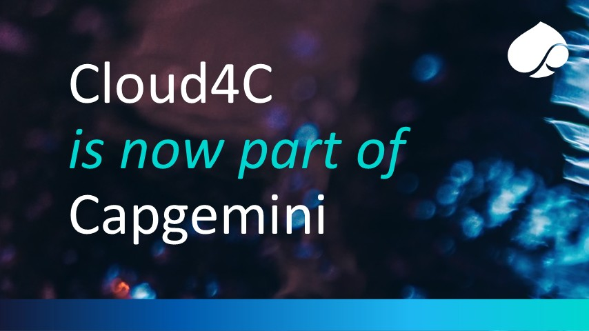 Capgemini closes acquisition of Cloud4C to strengthen cloud managed services
