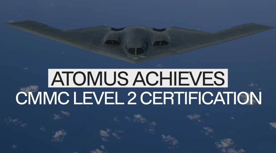 Atomus Achieves CMMC Level 2 Certification