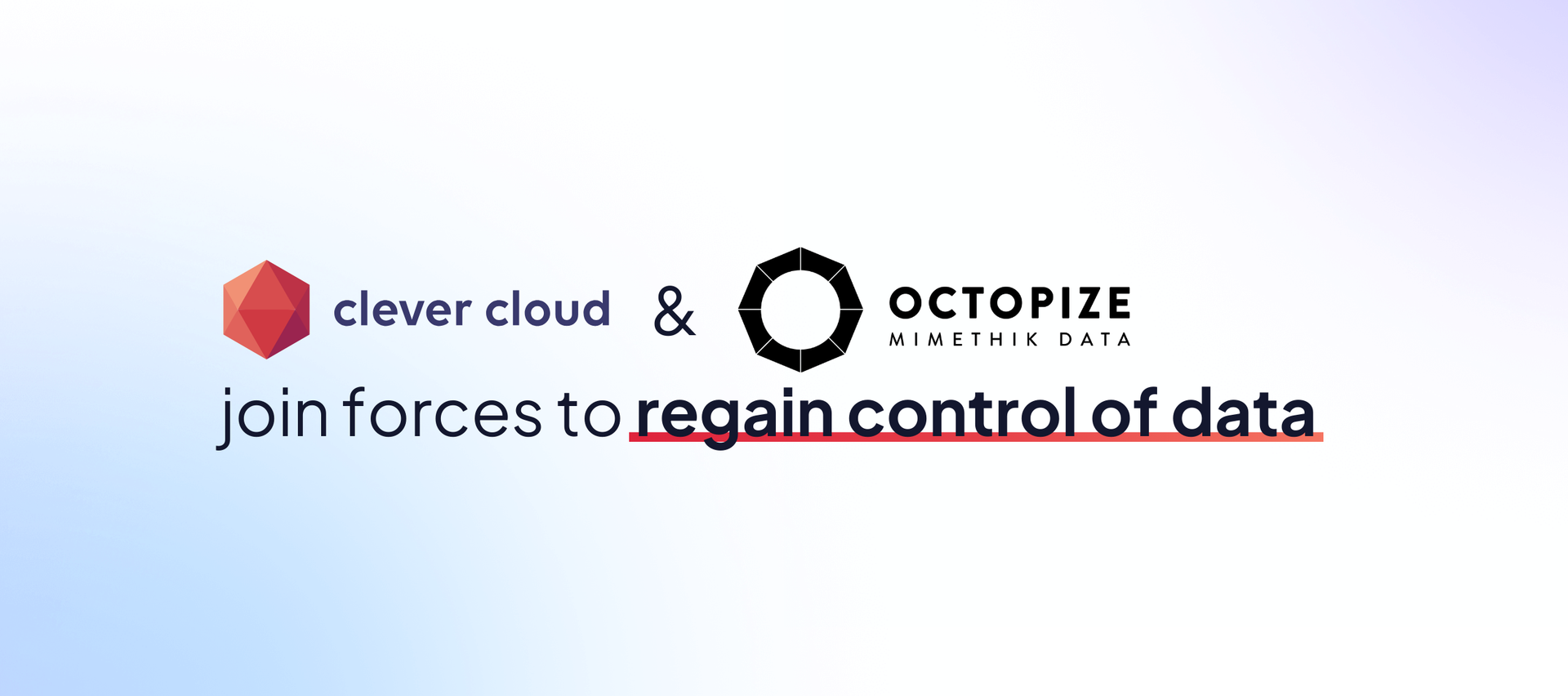 Regaining control of data: Clever Cloud and Octopize join forces