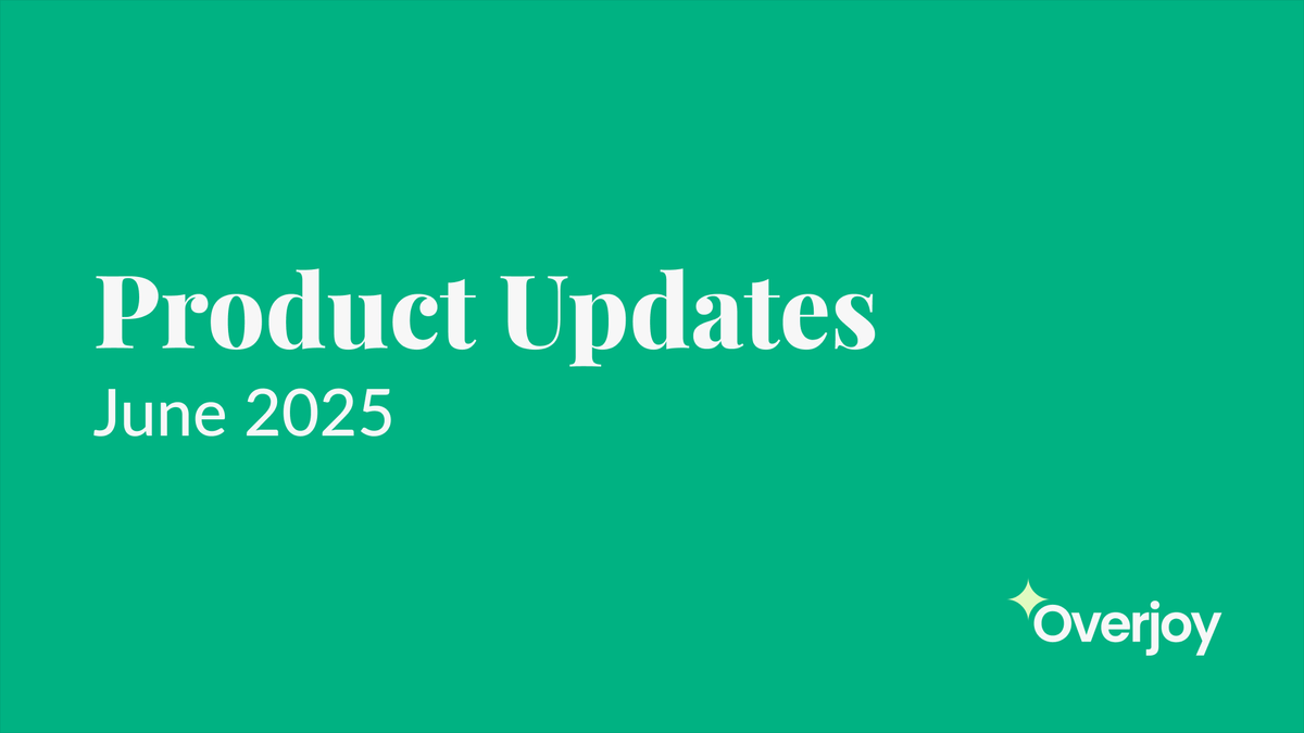 June 2025 Product Updates