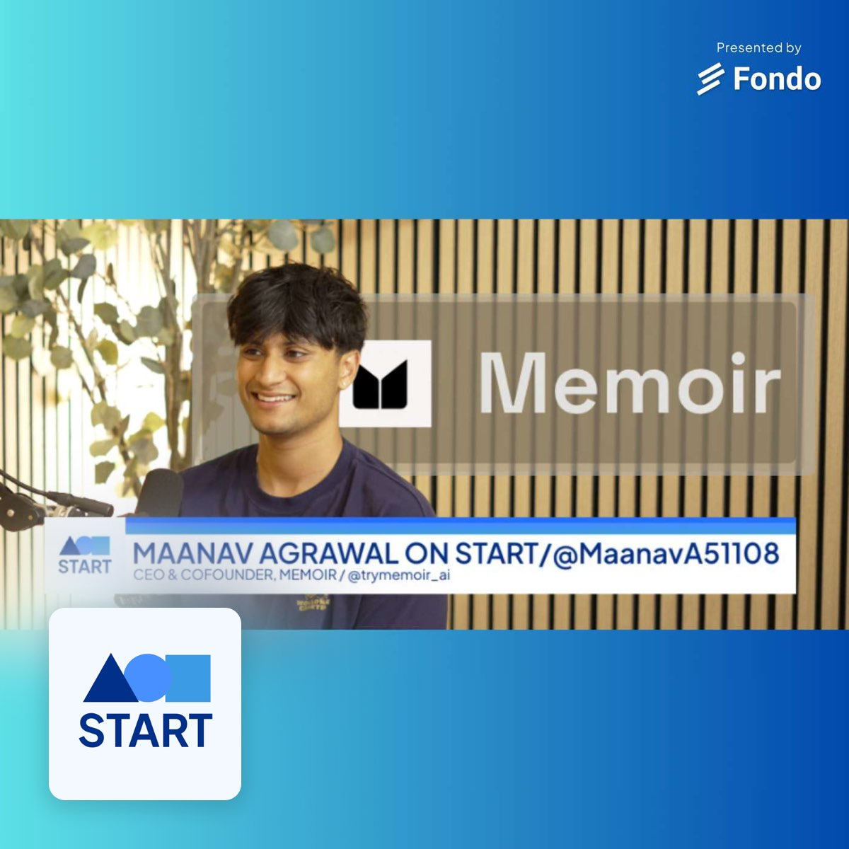 START: Maanav Agrawal, CEO & Co-Founder, Memoir
