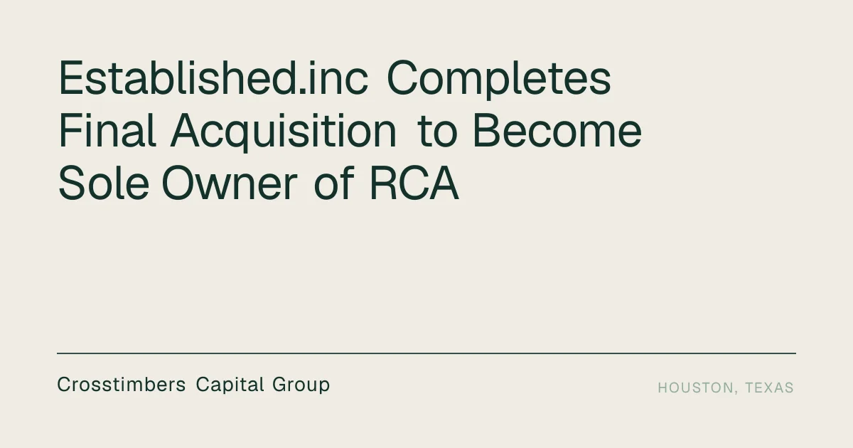 Established.inc Completes Final Acquisition to Become Sole Owner of RCA