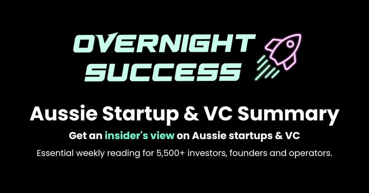 Aussie Startup and VC Summary, 27th June 2026
