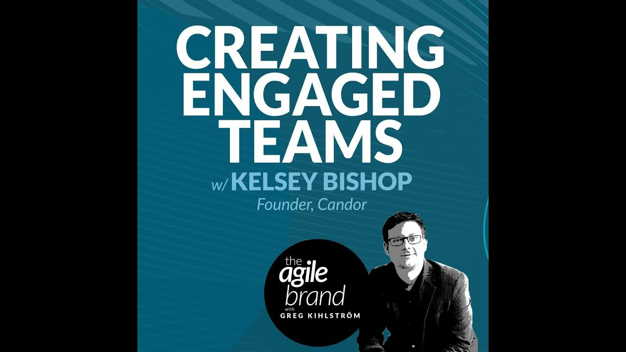 #427: Creating engaged teams with Kelsey Bishop, Founder at Candor